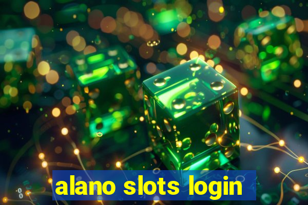 alano slots login